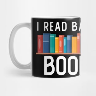 I Am With the Banned Books - I Read Banned Books Mug